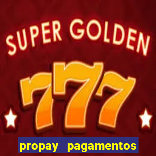 propay pagamentos ltda jogos